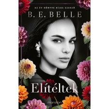 B. E. Belle Elítéltek - Élfestett regény