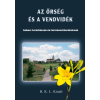 B.K.L. Kiadó Az Őrség és a Vendvidék - Kalauz turistáknak és természetbarátoknak
