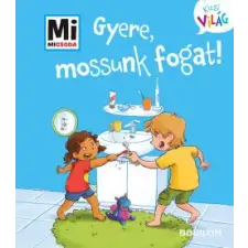 Babilon Kiadó Gyere, mossunk fogat! - Mi Micsoda gyermek- és ifjúsági könyv