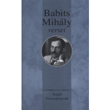 Babits Mihály;Réz Pál BABITS MIHÁLY VERSEI irodalom