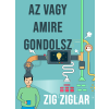 Bagolyvár Könyvkiadó Az vagy, amire gondolsz