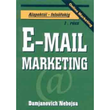 Bagolyvár Könyvkiadó E-mail marketing 1. - Damjanovich Nebojsa antikvárium - használt könyv