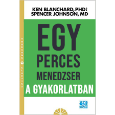 Bagolyvár Könyvkiadó Egyperces menedzsment a gyakorlatban gazdaság, üzlet