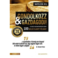 Bagolyvár Könyvkiadó Napoleon Hill - Gondolkozz &amp; gazdagodj! - 20. jubileumi kiadás gazdaság, üzlet
