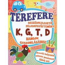 BAJUSZKA KFT. Terefere k, g, t, d kreatív és készségfejlesztő