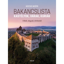 Bakancslista - Kastélyok, várak, kúriák utazás