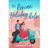 Baker Publishing Group The Roman Holiday Rule – Andra Loy (Puha kötésű)