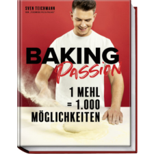 Baking Passion – Sven Teichmann,Hubertus Schüler idegen nyelvű könyv