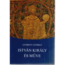 Balassi Kiadó István király és műve antikvárium - használt könyv
