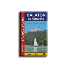  - Balaton És Környéke - Tájról Tájra - utazás