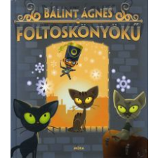 Bálint Ágnes FOLTOSKÖNYÖKŰ gyermek- és ifjúsági könyv