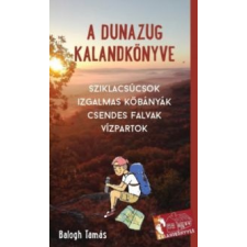 Balogh Tamás A Dunazug kalandkönyve irodalom