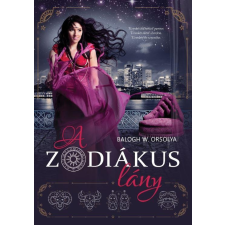 Balogh W. Orsolya BALOGH W. ORSOLYA - A ZODIÁKUS LÁNY irodalom