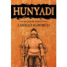 Bán Mór - Hunyadi 6. - A holló háborúja egyéb könyv