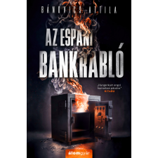 Bánovics Attila - Az espani bankrabló egyéb könyv