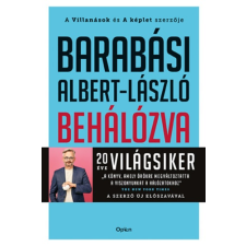 Barabási Albert-László - Behálózva - A hálózatok új tudománya egyéb könyv