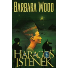 Barbara Wood HARAGOS ISTENEK regény
