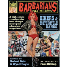  Barbarians on Bikes – Paul Bishop,Robert Deis,Wyatt Doyle idegen nyelvű könyv