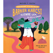  Barker Karcsi színre lép és ott is marad regény