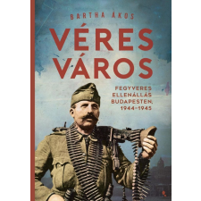 BARTHA ÁKOS - Véres város történelem