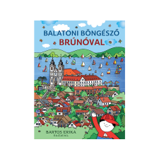  Bartos Erika - Balatoni böngésző Brúnóval gyermek- és ifjúsági könyv