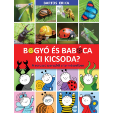 Bartos Erika - Bogyó és Babóca - Ki kicsoda? egyéb könyv