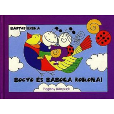 Bartos Erika - Bogyó és Babóca rokonai gyermek- és ifjúsági könyv