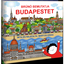 Bartos Erika - Brúnó bemutatja Budapestet gyermek- és ifjúsági könyv