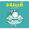 Bartos Erika - Szellő, a szitakötő