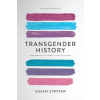 Basic Books Transgender History, Third Edition | STRYKER SUSAN