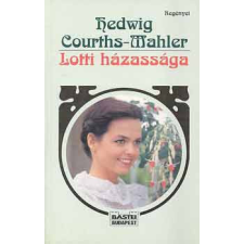 Bastei-Budapest Lotti házassága - Hedwig Courths-Mahler antikvárium - használt könyv