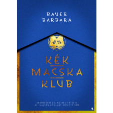 Bauer Barbara - Kék Macska Klub - Élfestett egyéb könyv