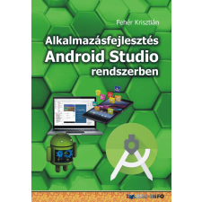 BBS-Info Alkalmazásfejlesztés Android Studio rendszerben egyéb e-könyv