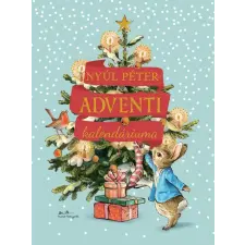 Beatrix Potter - Nyúl Péter adventi kalendáriuma gyermek- és ifjúsági könyv