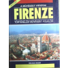 Becocci Kiadó A művészet városai: Firenze (Történelem, művészet, folklór)