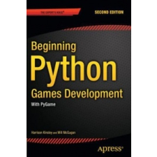  Beginning Python Games Development, Second Edition – Will McGugan,Harrison Kinsley idegen nyelvű könyv