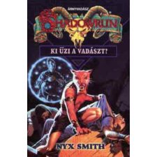 Beholder Kiadó Ki űzi a vadászt? (Shadowrun) antikvárium - használt könyv