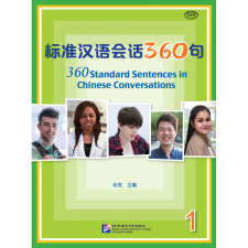 Beijing Language and Culture University Press 360 Standard Sentences in Chinese Conversations 1 tankönyv