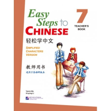 Beijing Language and Culture University Press Easy Steps to Chinese vol.7 - Teacher's book tankönyv