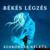  Békés légzés