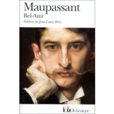  Bel-Ami, französische Ausgabe – Guy De Maupassant idegen nyelvű könyv