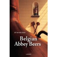  Belgian Trappist and Abbey Beers – Jef Van den Steen idegen nyelvű könyv