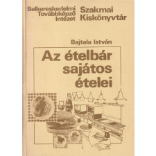 Belkereskedelmi Továbbképző Intézet Az ételbár sajátos ételei antikvárium - használt könyv