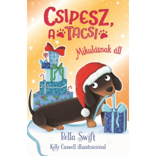 Bella Swift - Csipesz, a tacsi - Mikulásnak áll gyermek- és ifjúsági könyv