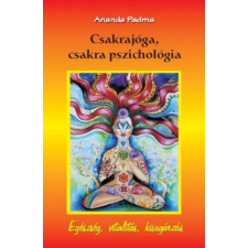Belső EGÉSZ-ség Kiadó Csakrajóga, csakra pszichológia ezoterika