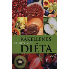 Belső EGÉSZ-ség Kiadó Dr.Kretz János - Rákellenes diéta életmód, egészség