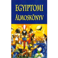 Belső EGÉSZ-ség Kiadó Egyiptomi álmoskönyv ezoterika