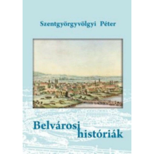  Belvárosi históriák történelem