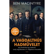 Ben Macintyre - A vagdalthús hadművelet egyéb könyv