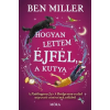 Ben Miller - Hogyan lettem Éjfél, a kutya
